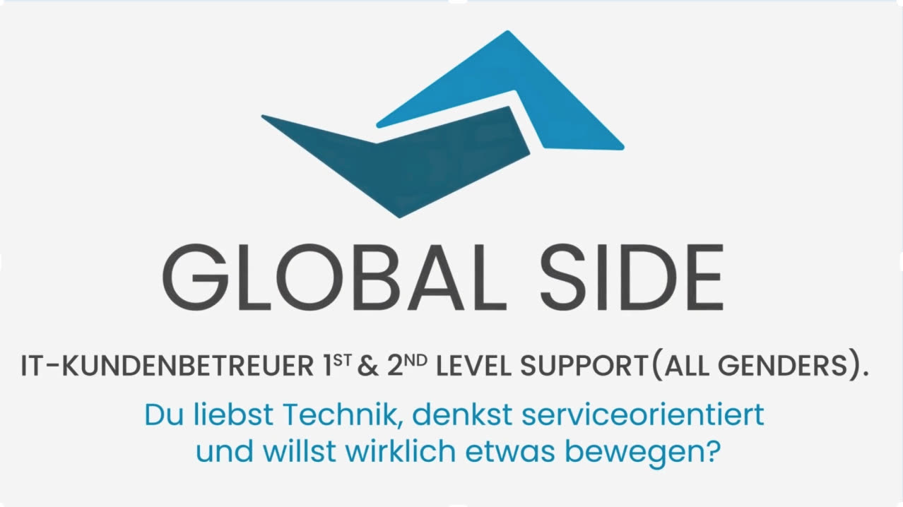 Vorschaubild Video zur Stelle IT Kundenbetreuung bei GLOBAL SIDE